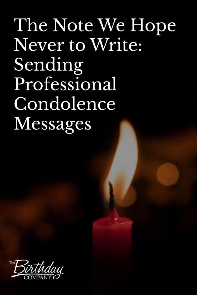 The Note We Hope Never to Write - Sending Professional Condolence Messages