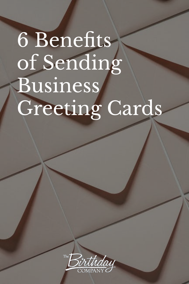 6 Benefits of Sending Business Greeting Cards