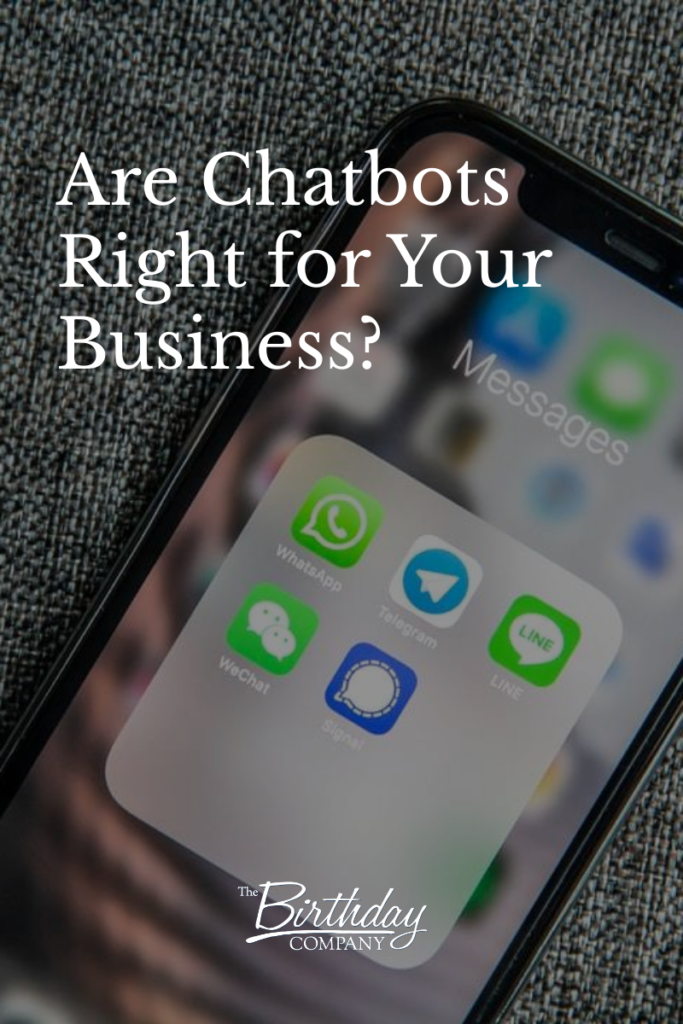Are Chatbots Right for Your Business?