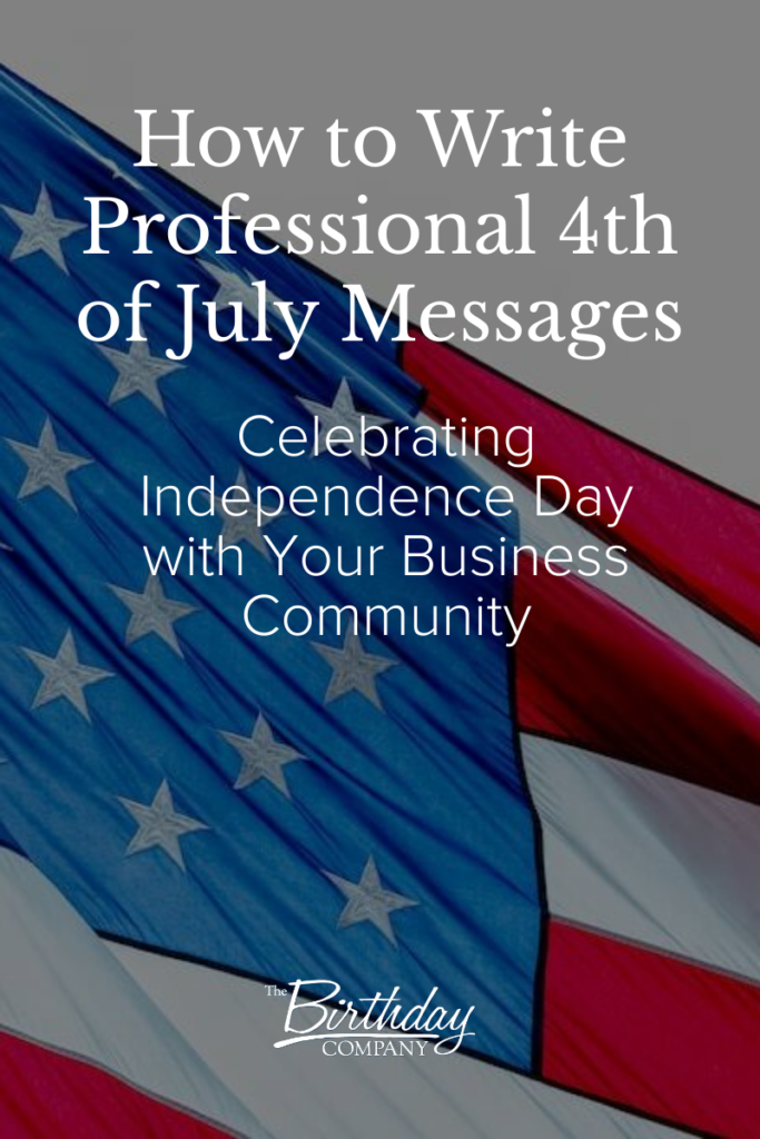 how to write professional 4th of July messages