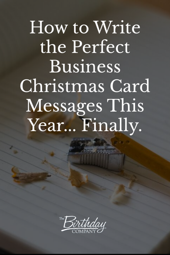 How to Write the Perfect Business Christmas Card Messages This Year... Finally.