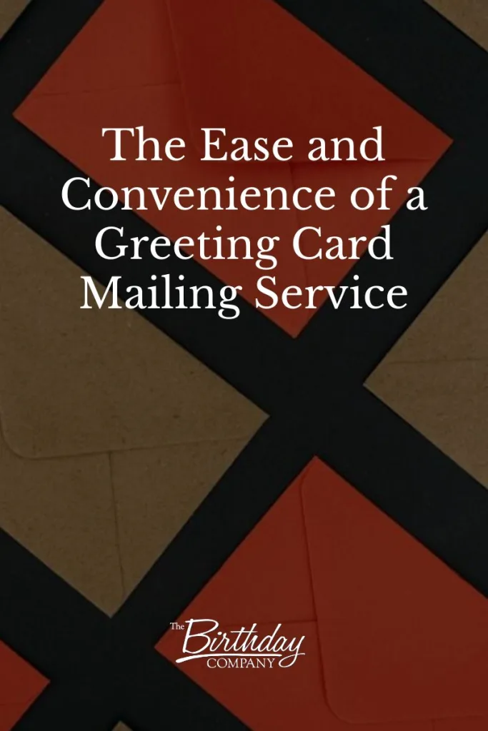 The Ease and Convenience of a Greeting Card Mailing Service