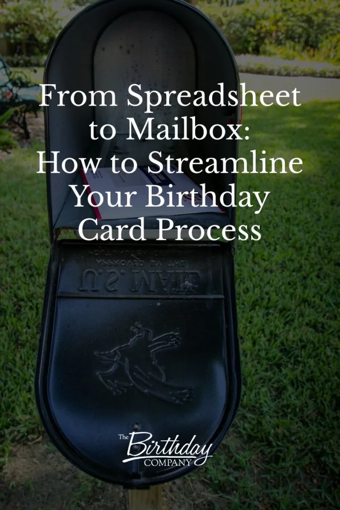 From Spreadsheet to Mailbox How to Streamline Your Birthday Card Process